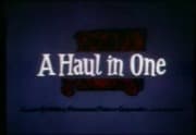 Haul in One, A