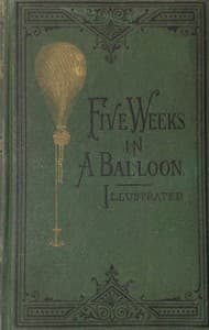 Cover of Five Weeks in a Balloon: Or, Journeys and Discoveries in Africa by Three Englishmen