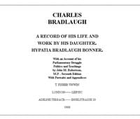 Cover of Charles Bradlaugh: a Record of His Life and Work, Volume 1 (of 2): With an Account of his Parliamentary Struggle, Politics and Teachings. Seventh Edition